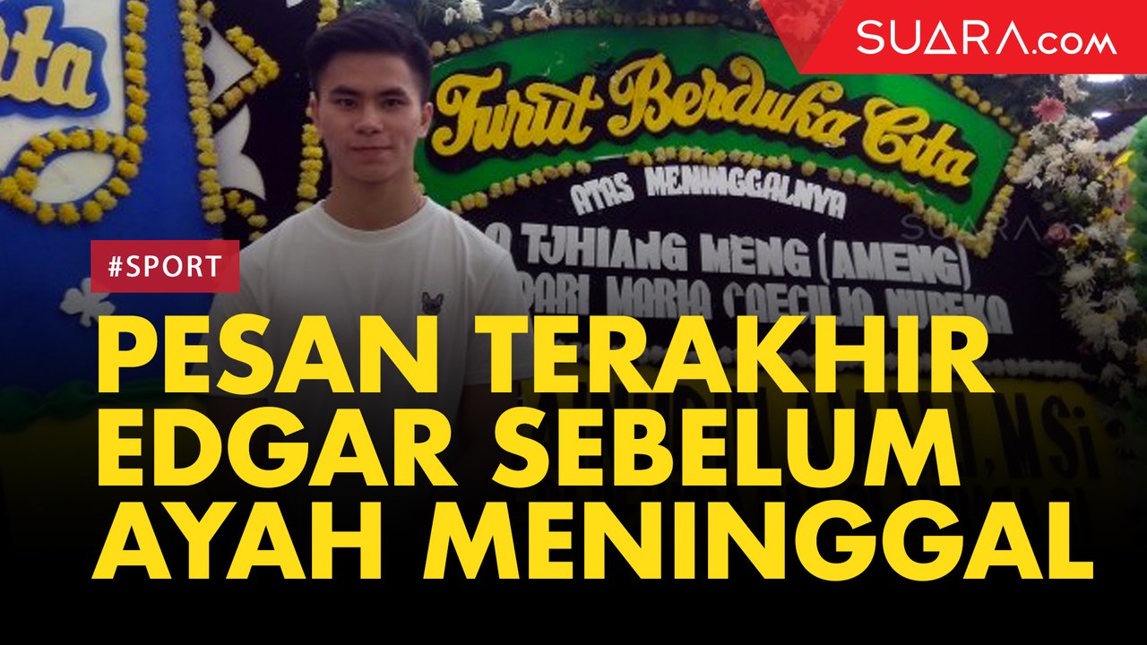 Bikin Haru, Pesan Terakhir Edgar Marvelo Sebelu...