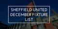 Sheffield United December fixture list 2019