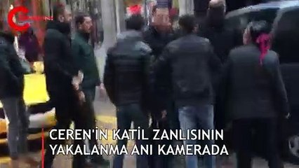 Ceren'in katil zanlısının yakalanma anı kamerada