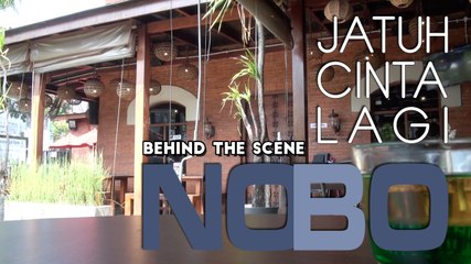 Behind The Scene : Nobo - Jatuh Cinta Lagi