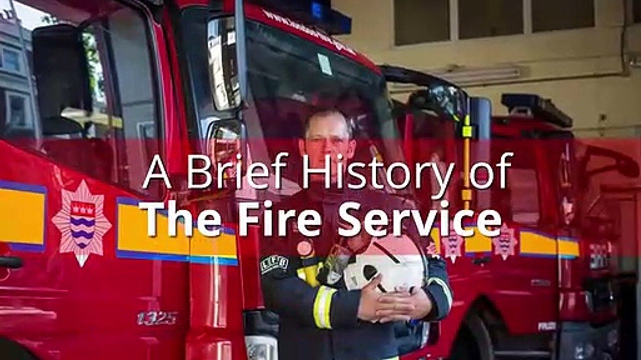 A brief history of the fire service
