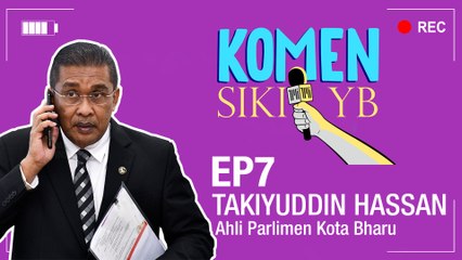 Komen Sikit YB: Takiyuddin Hassan