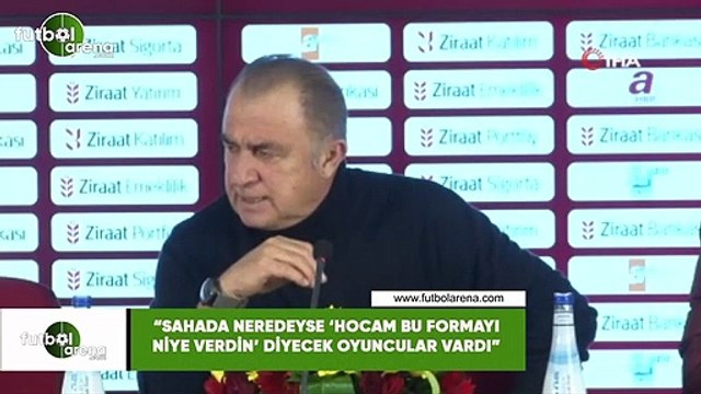 Fatih Terim: Sahada neredeyse 'Hocam bu formayı niye verdin' diyecek oyuncular vardı