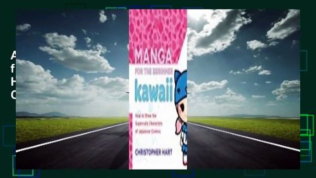 About For Books Manga for the Beginner Kawaii: How to Draw the Supercute Characters of Japanese