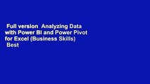 Full version  Analyzing Data with Power BI and Power Pivot for Excel (Business Skills)  Best