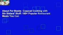 About For Books  Copycat Cooking with Six Sisters' Stuff: 100+ Popular Restaurant Meals You Can