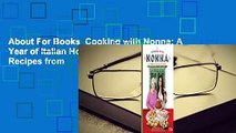 About For Books  Cooking with Nonna: A Year of Italian Holidays: 130 Classic Holiday Recipes from