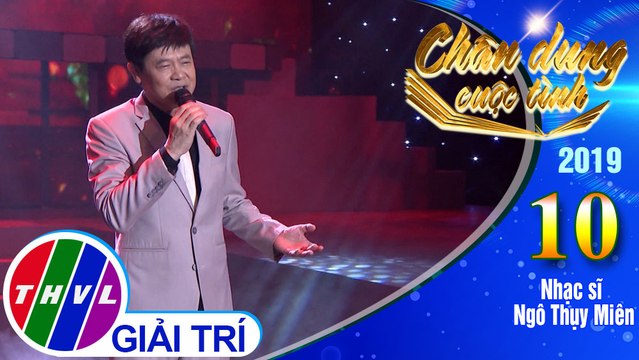 Chân dung cuộc tình Mùa 3 - Tập 10[7]: Bản tình ca cho em - Thái Châu