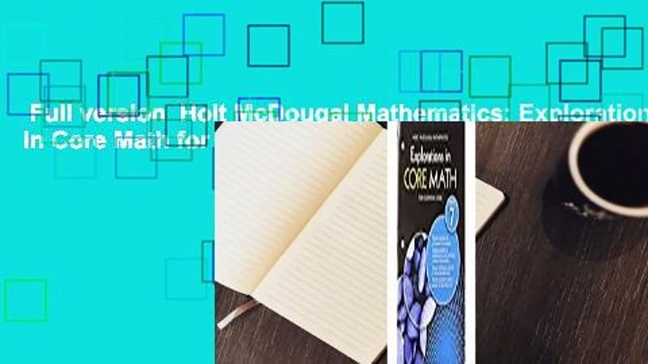 Full version  Holt McDougal Mathematics: Explorations in Core Math for Common Core Student