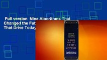 Full version  Nine Algorithms That Changed the Future: The Ingenious Ideas That Drive Today's