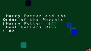 Harry Potter and the Order of the Phoenix (Harry Potter, #5)  Best Sellers Rank : #2
