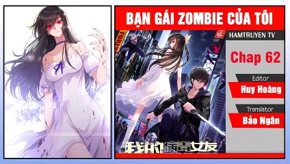 Bạn Gái Zombie Của Tôi Chap 62