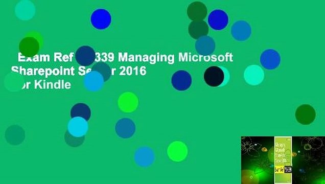 Exam Ref 70-339 Managing Microsoft Sharepoint Server 2016 For Kindle