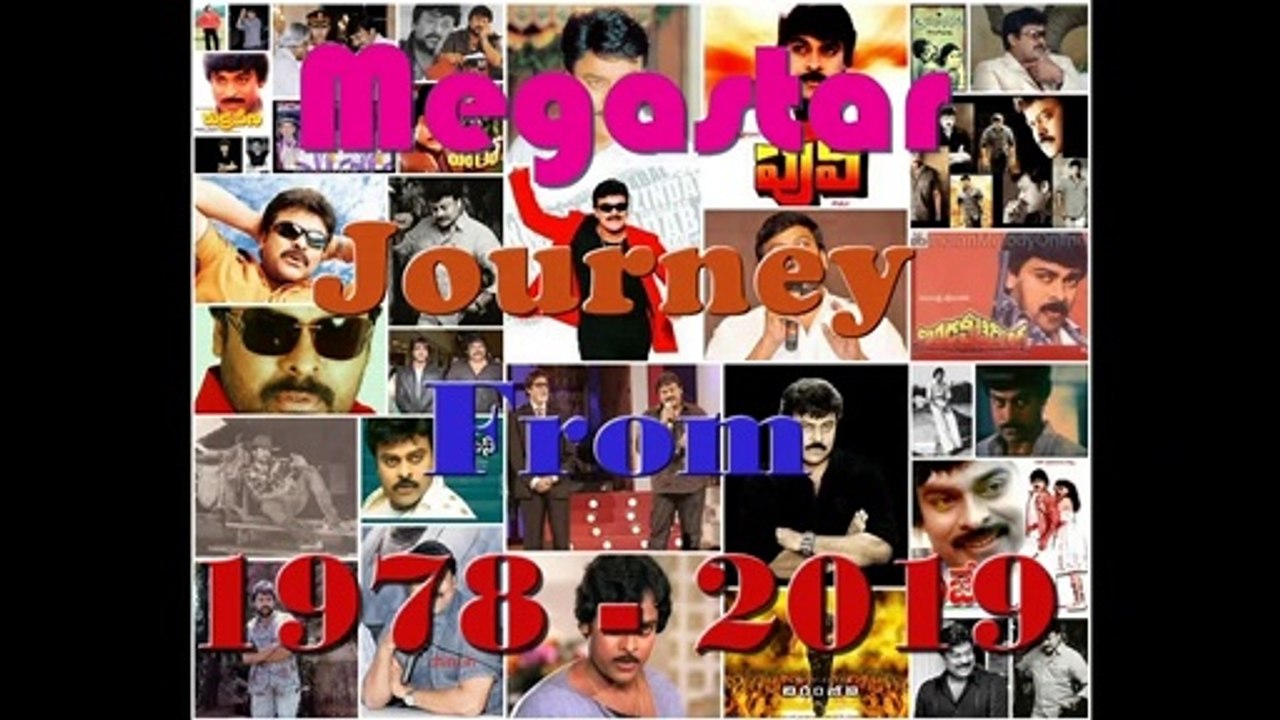 Megastar Chiranjeevi Mega Journey from 1978 to 2019