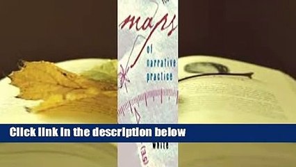 Maps of Narrative Practice  For Kindle