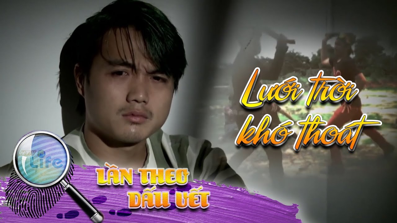 LƯỚI TRỜI KHÓ THOÁT - CHIẾN TÍCH ĐEN TỐI CỦA ĐẠI CA GIANG HỒ | LẦN THEO DẤU VẾT ANTV |HTV Life