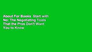 About For Books  Start with No: The Negotiating Tools That the Pros Don't Want You to Know