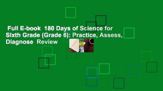 Full E-book  180 Days of Science for Sixth Grade (Grade 6): Practice, Assess, Diagnose  Review