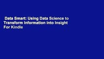 Data Smart: Using Data Science to Transform Information into Insight  For Kindle