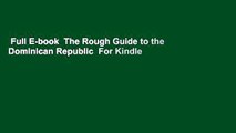 Full E-book  The Rough Guide to the Dominican Republic  For Kindle
