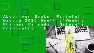 About For Books  Marjolein Bastin 2020 Monthly/Weekly Planner Calendar: Nature's Inspiration  For