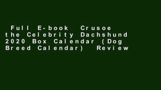 Full E-book  Crusoe the Celebrity Dachshund 2020 Box Calendar (Dog Breed Calendar)  Review