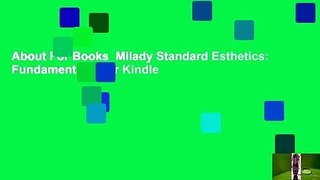 About For Books  Milady Standard Esthetics: Fundamentals  For Kindle