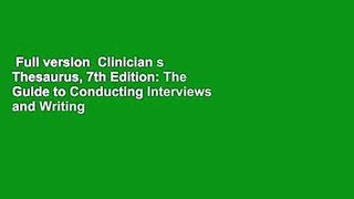 Full version  Clinician s Thesaurus, 7th Edition: The Guide to Conducting Interviews and Writing