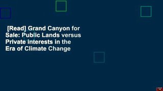 [Read] Grand Canyon for Sale: Public Lands versus Private Interests in the Era of Climate Change