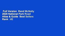 Full Version  Rand McNally 2020 National Park Road Atlas & Guide  Best Sellers Rank : #2