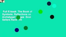 Full E-book  The Book of Symbols: Reflections on Archetypal Images  Best Sellers Rank : #4
