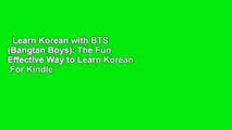 Learn Korean with BTS (Bangtan Boys): The Fun Effective Way to Learn Korean  For Kindle