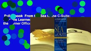 Full E-book  From the Sea to the C-Suite: Lessons Learned from the Bridge to the Corner Office