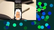 Full version  Learn Like Einstein: Memorize More, Read Faster, Focus Better, and Master Anything