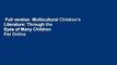 Full version  Multicultural Children's Literature: Through the Eyes of Many Children  For Online