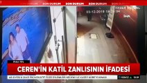 Ceren Özdemir'in katil zanlısından kan donduran ifadeler...