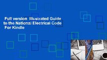 Full version  Illustrated Guide to the National Electrical Code  For Kindle