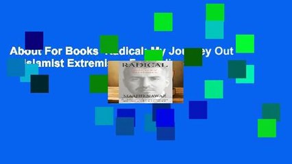 About For Books  Radical: My Journey Out of Islamist Extremism  For Online