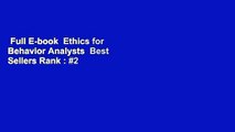 Full E-book  Ethics for Behavior Analysts  Best Sellers Rank : #2