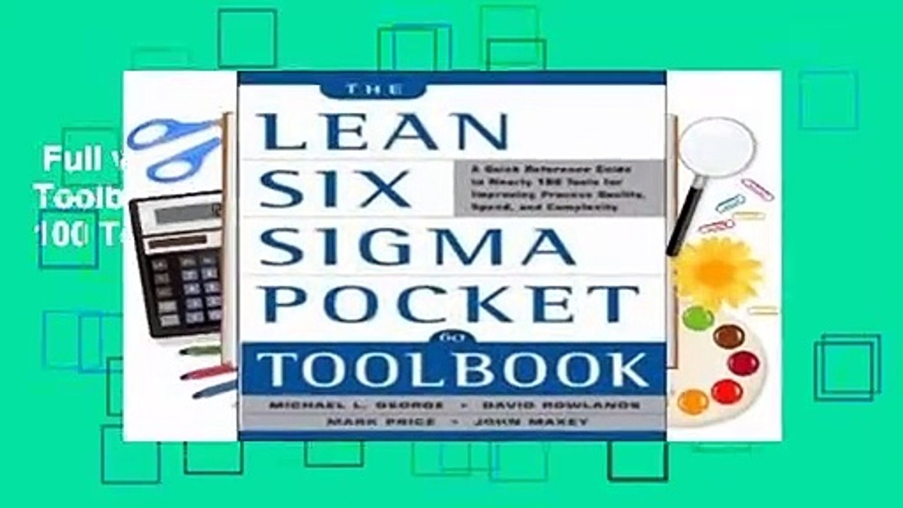 Full version  The Lean Six Sigma Pocket Toolbook: A Quick Reference Guide to 100 Tools for