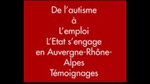 De l’autisme à l’emploi – L’Etat s’engage en Auvergne-Rhône-Alpes