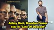Abhay Deol, Brendan Fraser star in "Line Of Descent"