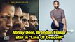 Abhay Deol, Brendan Fraser star in 