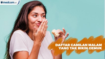 Ingin Makan Malam tapi Tak Bikin Gemuk, Begini Caranya