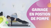 GAINAGE EN POSITION DE POMPE -  Améliore ta santé