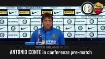 VERSO INTER-ROMA: CONFERENZA STAMPA di ANTONIO CONTE - INTEGRALE