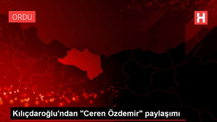 Kılıçdaroğlu'ndan "Ceren Özdemir" paylaşımı