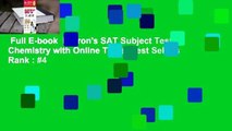 Full E-book  Barron's SAT Subject Test: Chemistry with Online Tests  Best Sellers Rank : #4