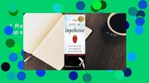 [Read] The Gifts of Imperfection  Review