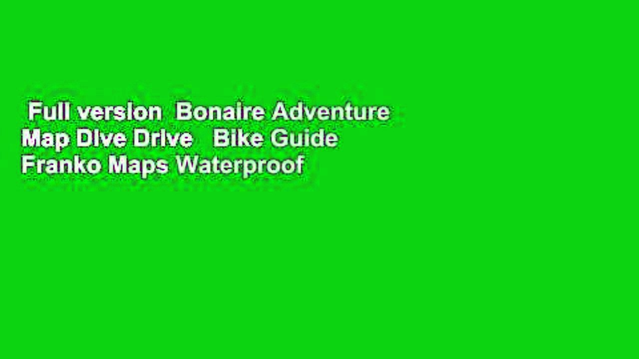 Full version  Bonaire Adventure Map Dive Drive   Bike Guide Franko Maps Waterproof Map  Best